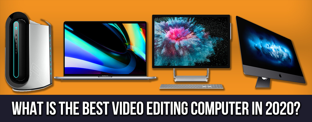 best computer for video editing mac or pc
